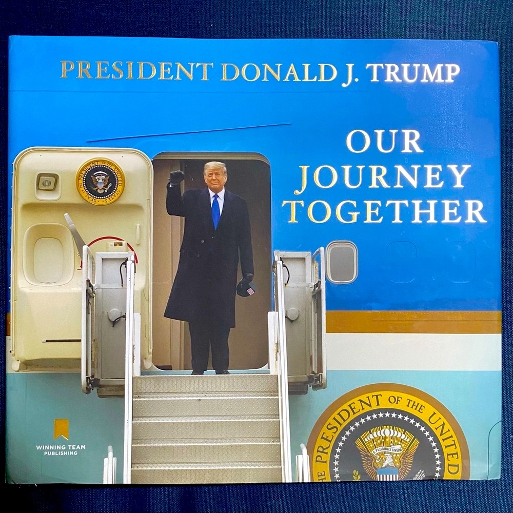 Donald J Trump - Our Journey Together - Hardcover Book